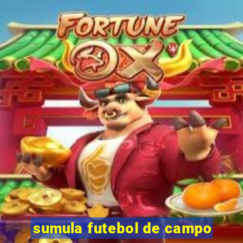 sumula futebol de campo